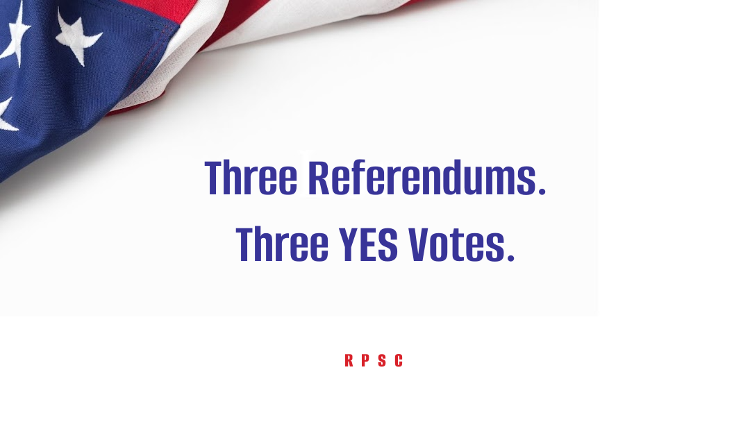 Three Referendums on  Wisconsin’s November Ballot Vote YES on All Three