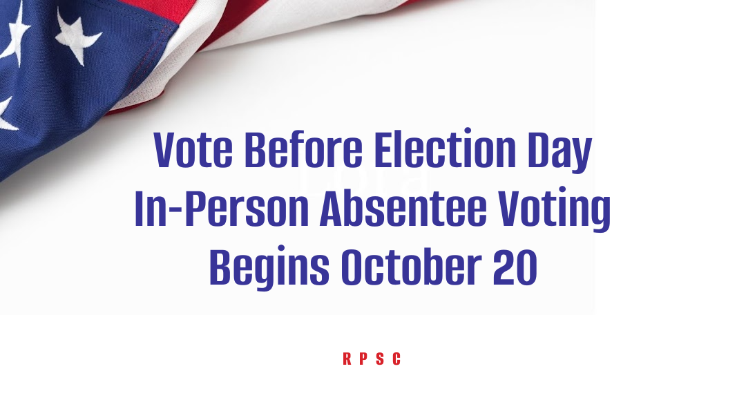 In-Person Absentee Voting Begins October 20: Find Your Location and Hours