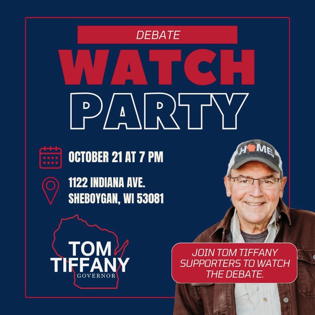 Tom Tiffany debate watch party at RPSC headquarters, October 21 at 7 PM, 1122 Indiana Avenue, Sheboygan. Red, white, and navy graphic featuring Tiffany’s photo and campaign logo, inviting supporters to watch the debate together.
