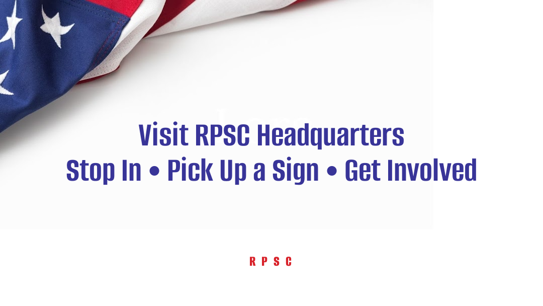 Yard Signs, Office Hours & Ways to Help—Visit RPSC Headquarters